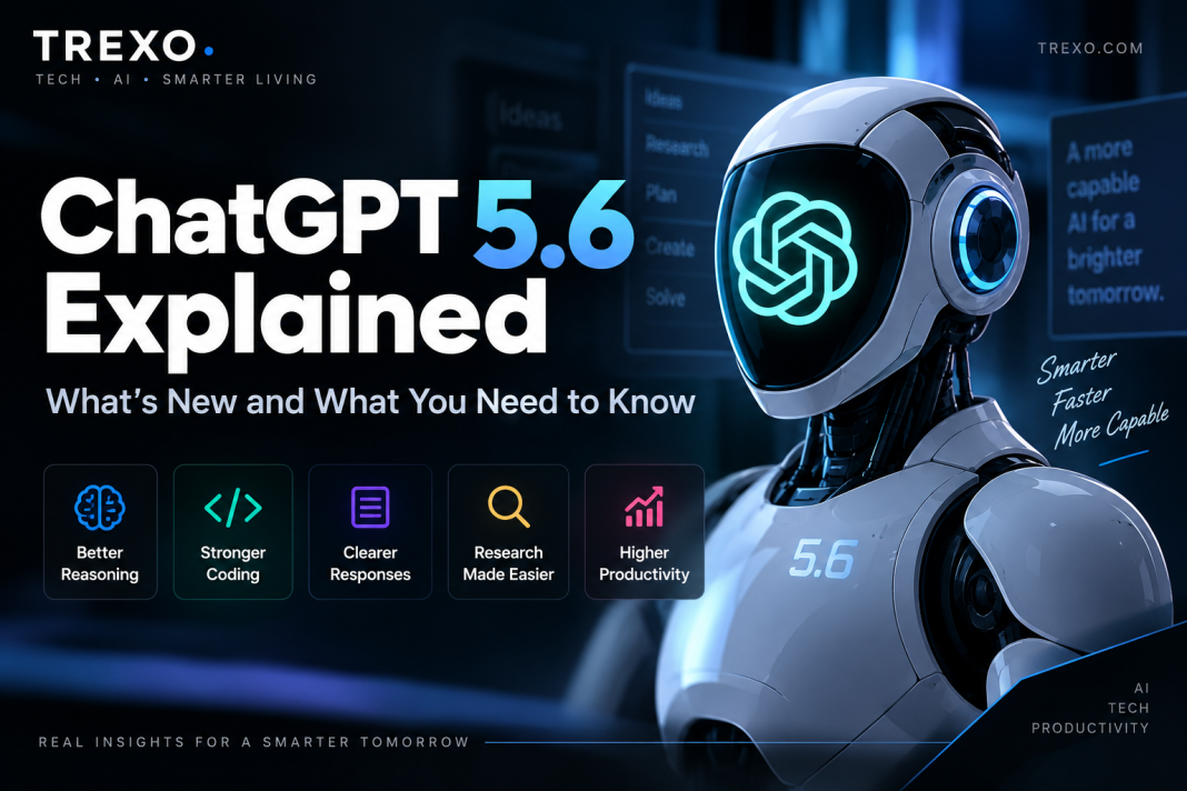 ChatGPT 5.6 new features and improvements